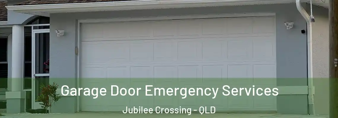 Garage Door Emergency Services Jubilee Crossing - QLD