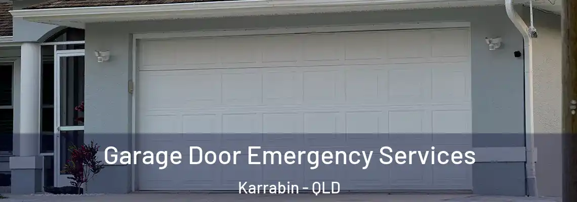 Garage Door Emergency Services Karrabin - QLD