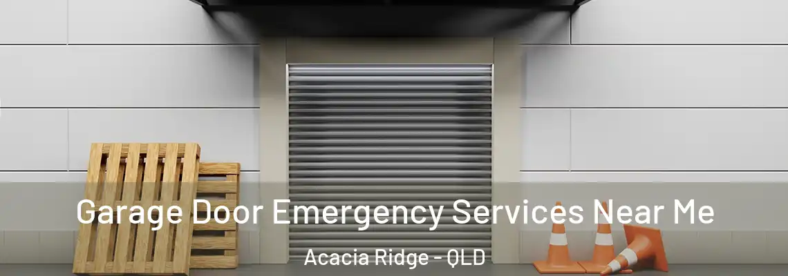  Garage Door Emergency Services Near Me Acacia Ridge - QLD