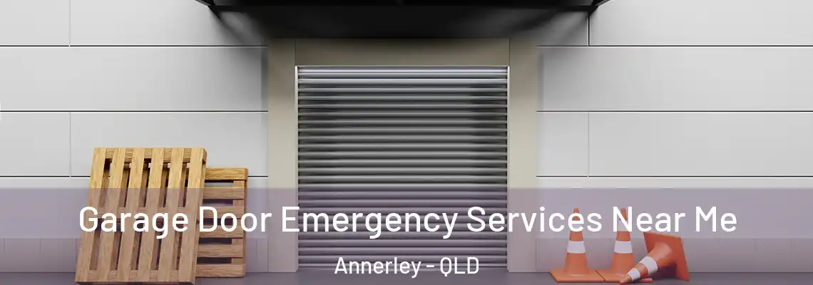 Garage Door Emergency Services Near Me Annerley - QLD