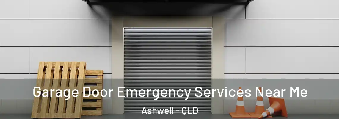 Garage Door Emergency Services Near Me Ashwell - QLD