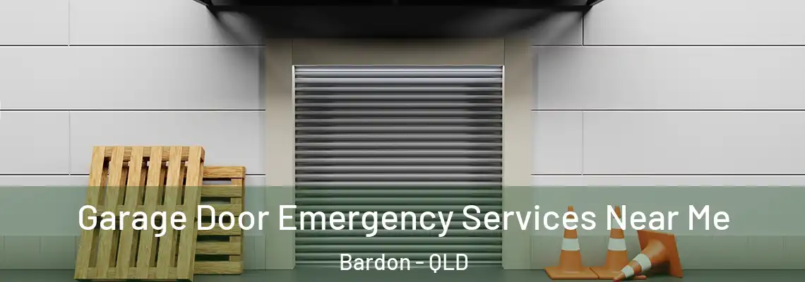 Garage Door Emergency Services Near Me Bardon - QLD