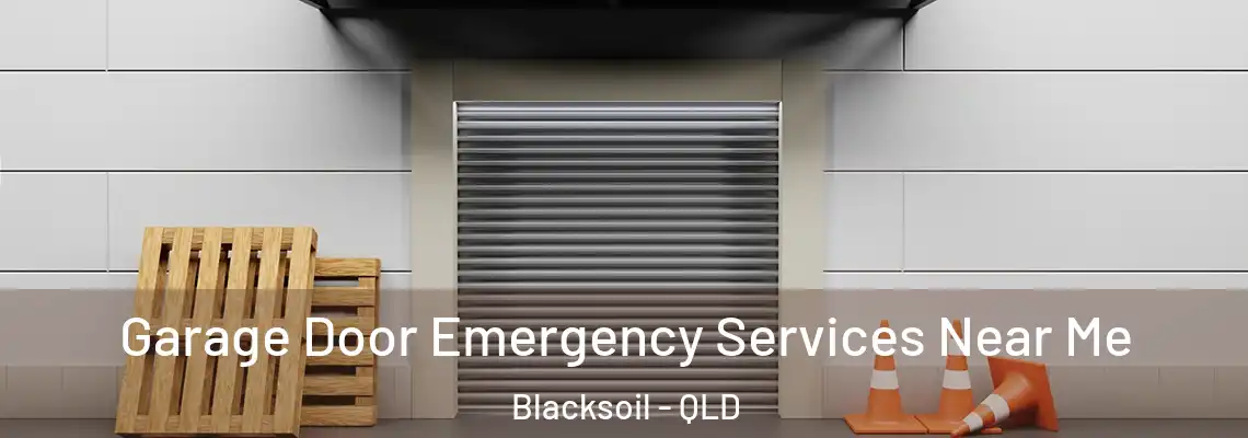 Garage Door Emergency Services Near Me Blacksoil - QLD