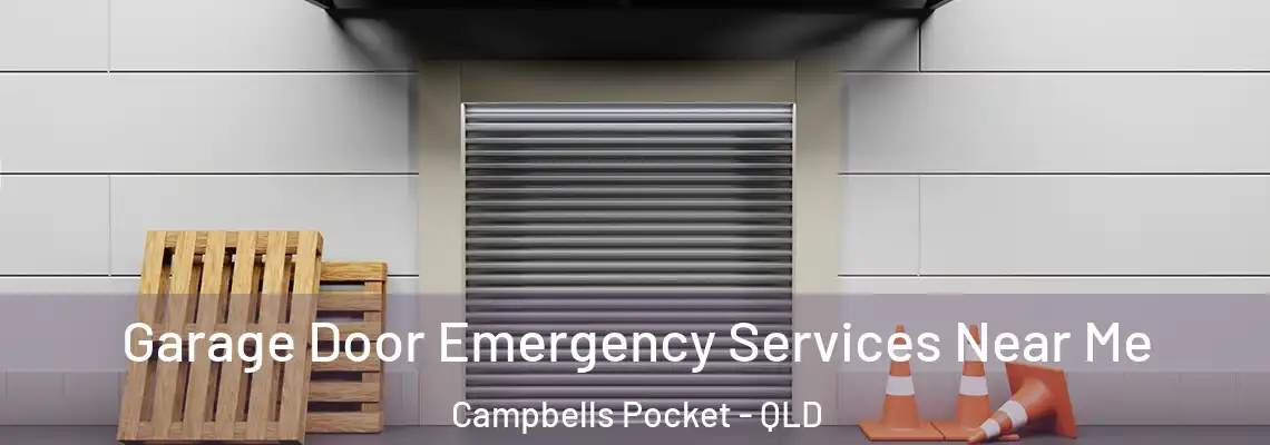 Garage Door Emergency Services Near Me Campbells Pocket - QLD
