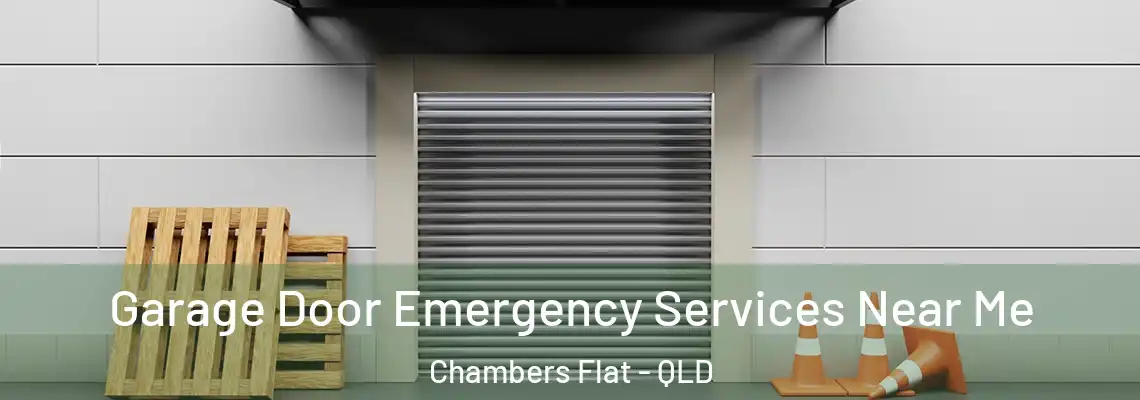 Garage Door Emergency Services Near Me Chambers Flat - QLD