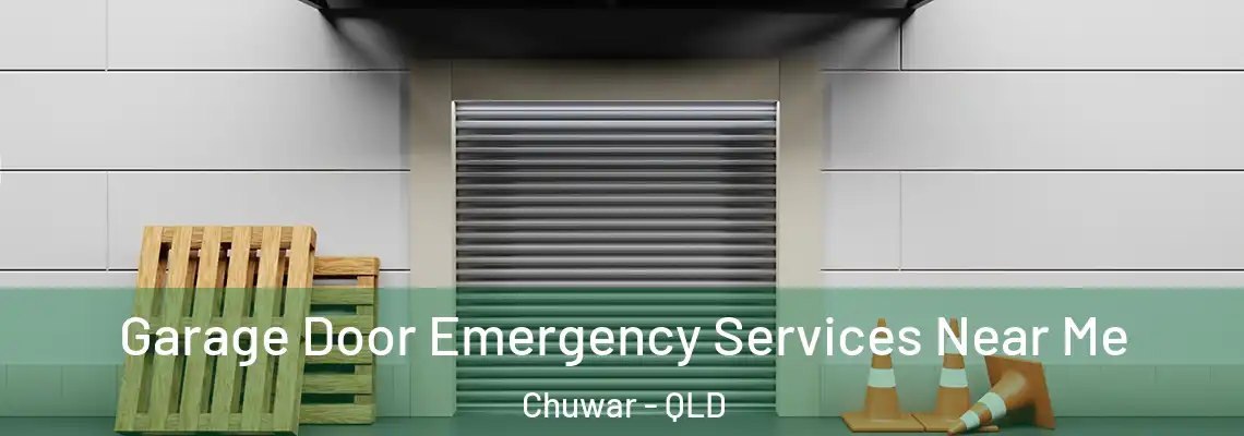Garage Door Emergency Services Near Me Chuwar - QLD