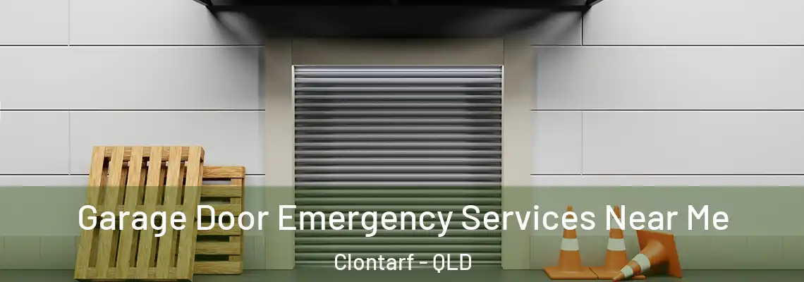 Garage Door Emergency Services Near Me Clontarf - QLD
