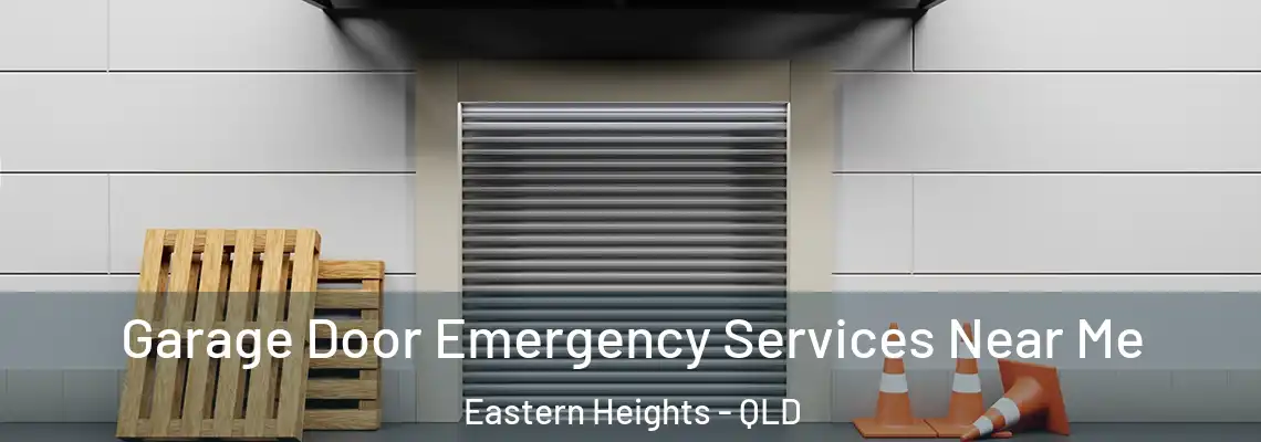 Garage Door Emergency Services Near Me Eastern Heights - QLD