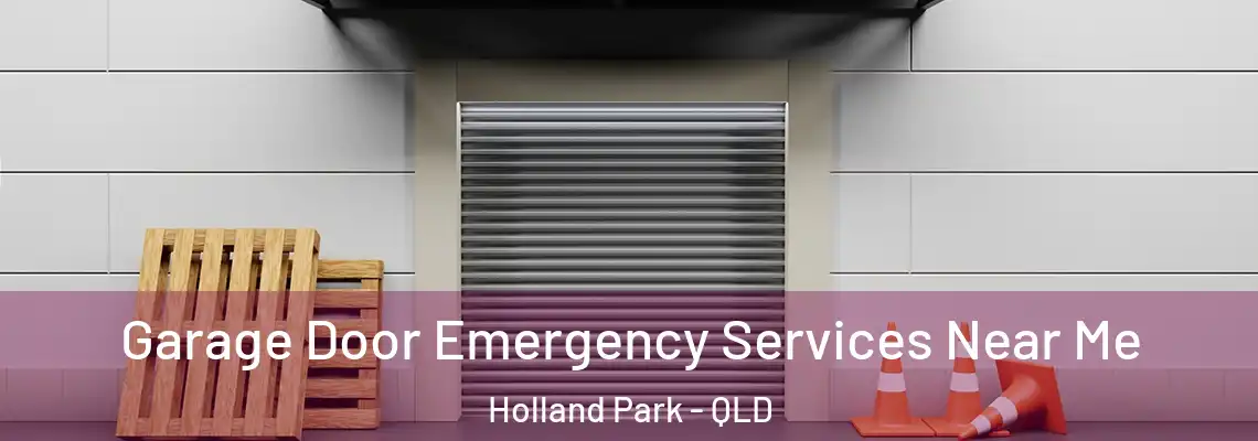 Garage Door Emergency Services Near Me Holland Park - QLD