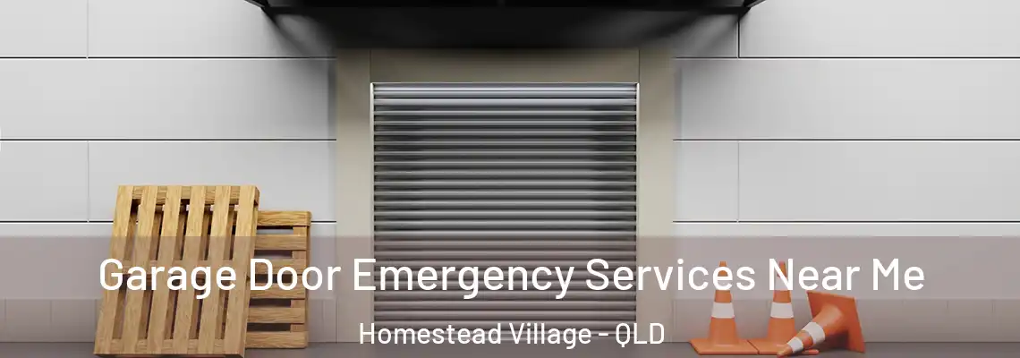 Garage Door Emergency Services Near Me Homestead Village - QLD