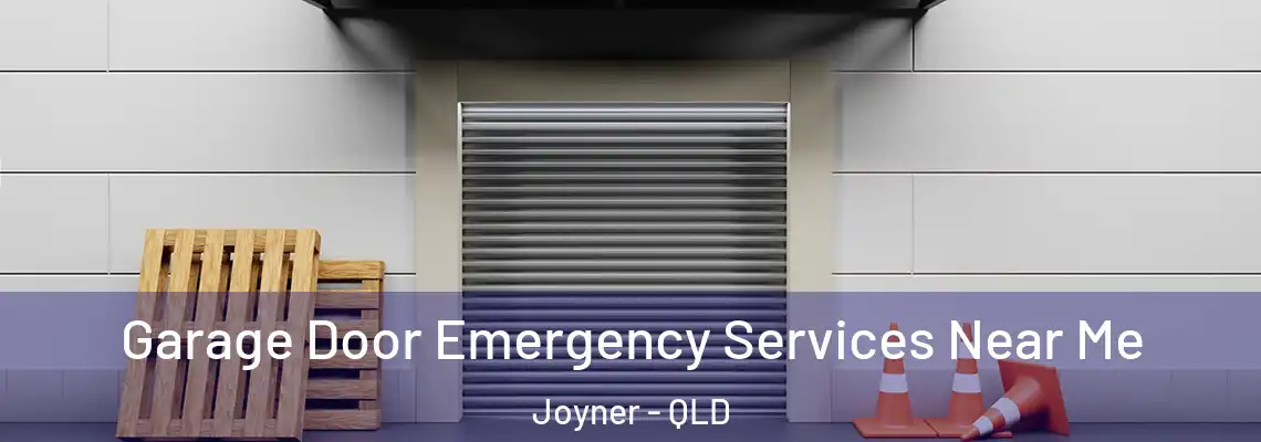 Garage Door Emergency Services Near Me Joyner - QLD