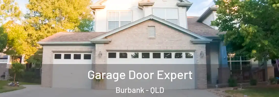 Garage Door Expert Burbank - QLD