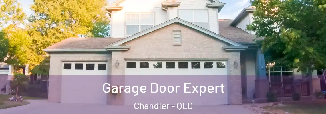 Garage Door Expert Chandler - QLD