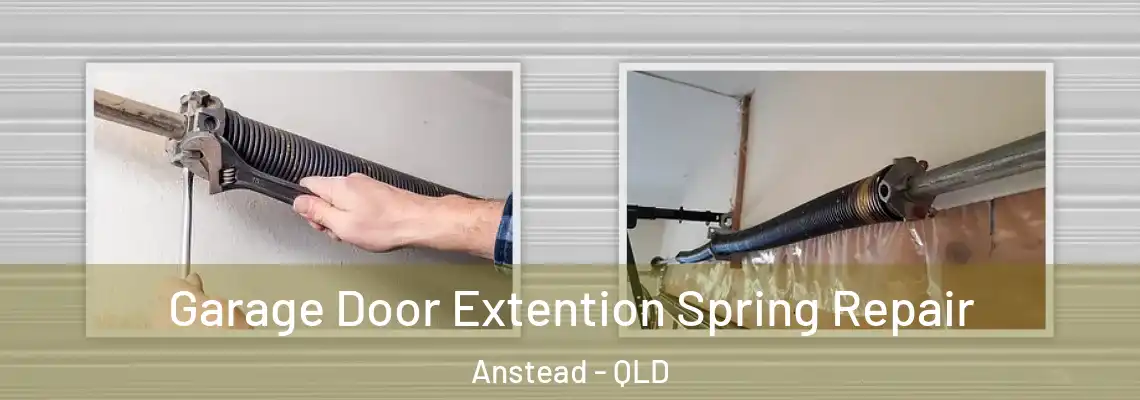  Garage Door Extention Spring Repair Anstead - QLD