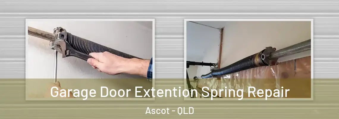  Garage Door Extention Spring Repair Ascot - QLD