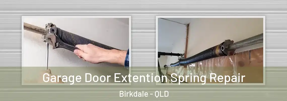 Garage Door Extention Spring Repair Birkdale - QLD