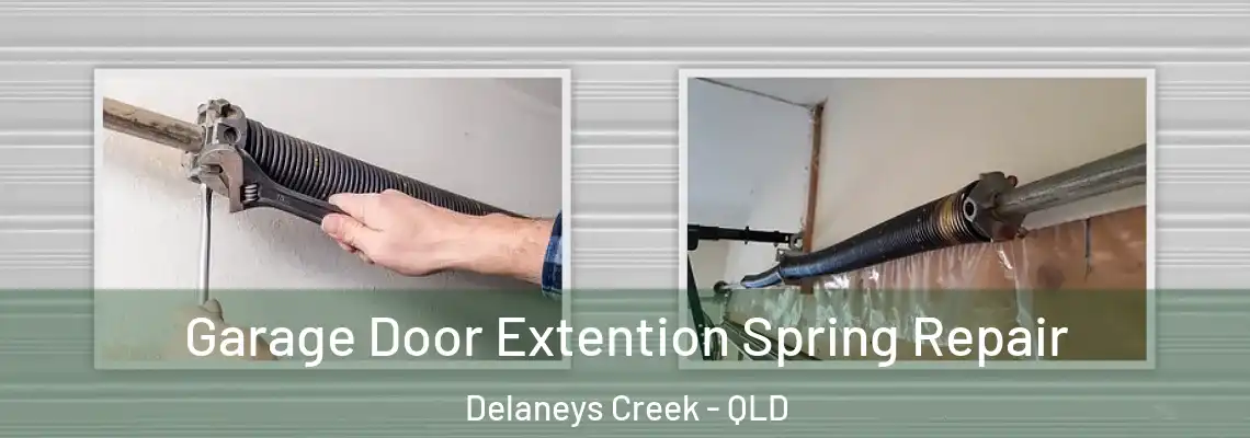 Garage Door Extention Spring Repair Delaneys Creek - QLD