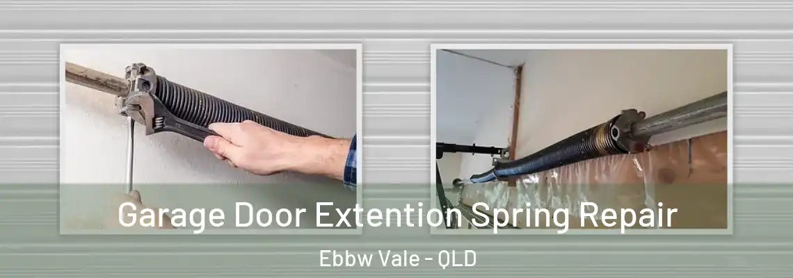 Garage Door Extention Spring Repair Ebbw Vale - QLD