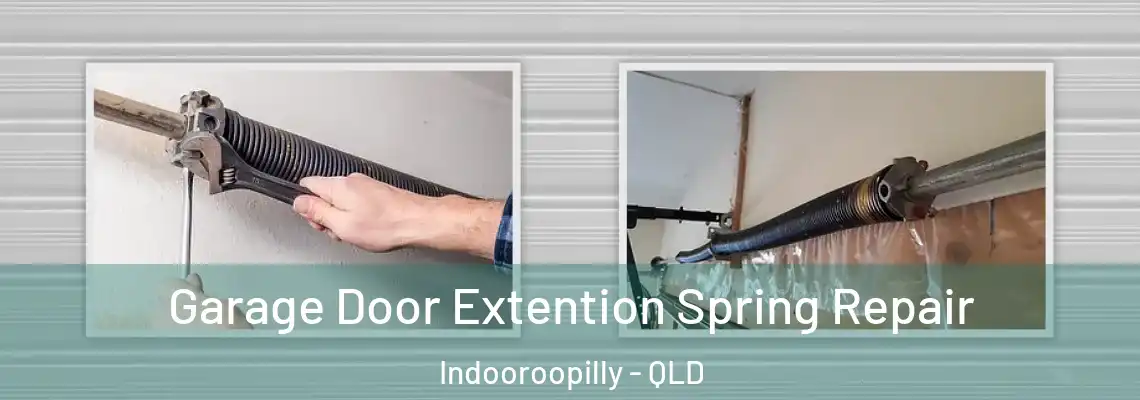 Garage Door Extention Spring Repair Indooroopilly - QLD