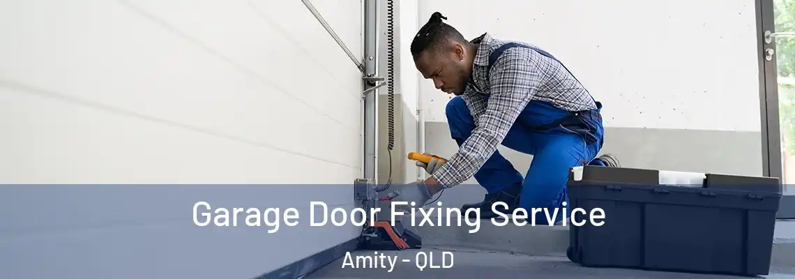  Garage Door Fixing Service Amity - QLD