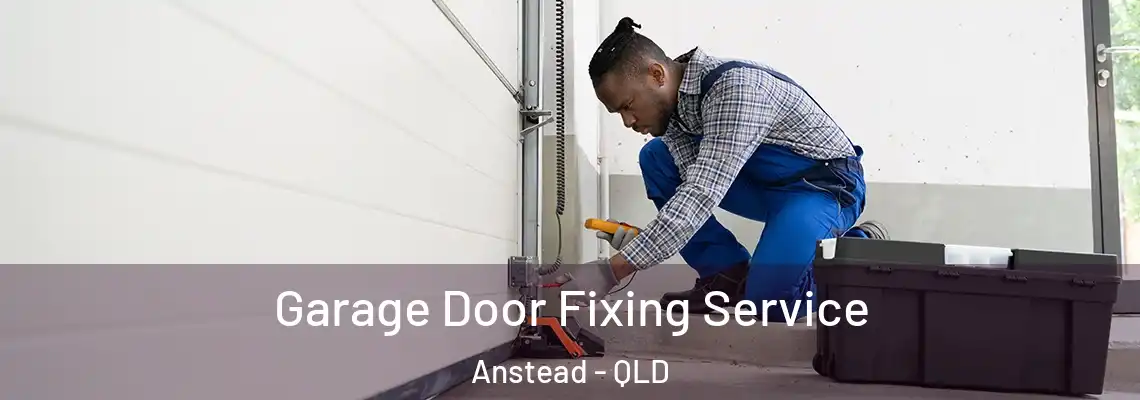 Garage Door Fixing Service Anstead - QLD
