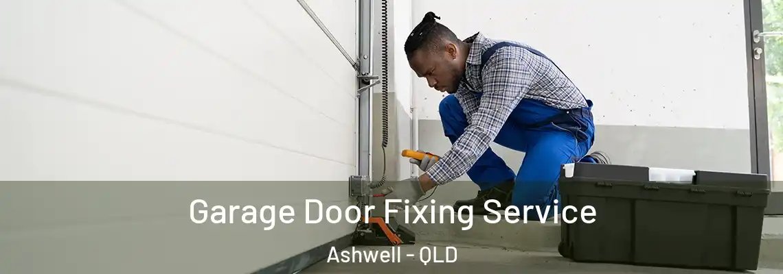  Garage Door Fixing Service Ashwell - QLD