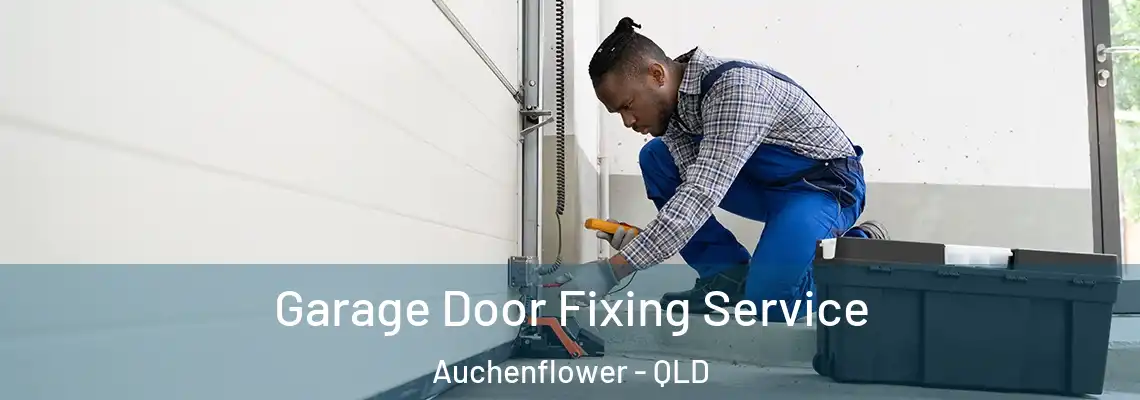 Garage Door Fixing Service Auchenflower - QLD