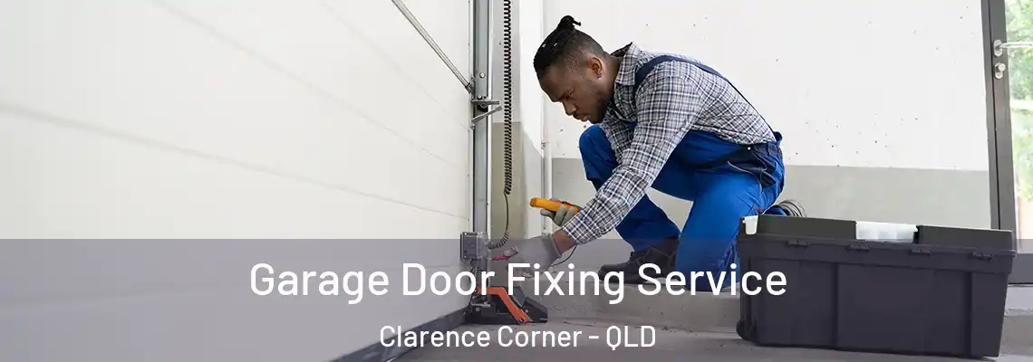 Garage Door Fixing Service Clarence Corner - QLD