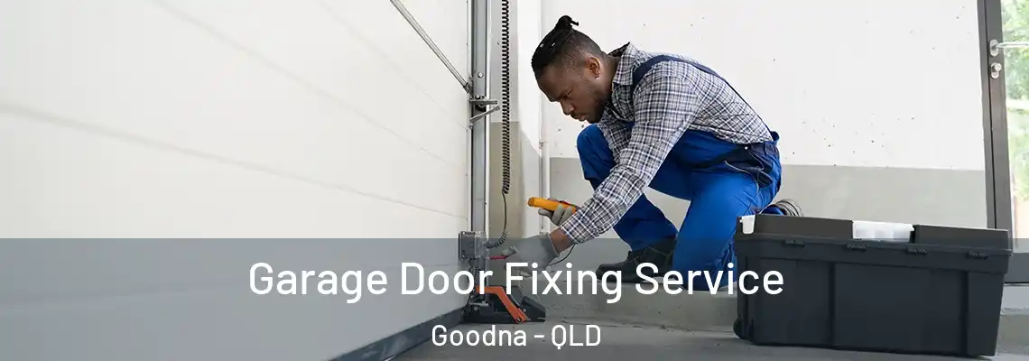  Garage Door Fixing Service Goodna - QLD