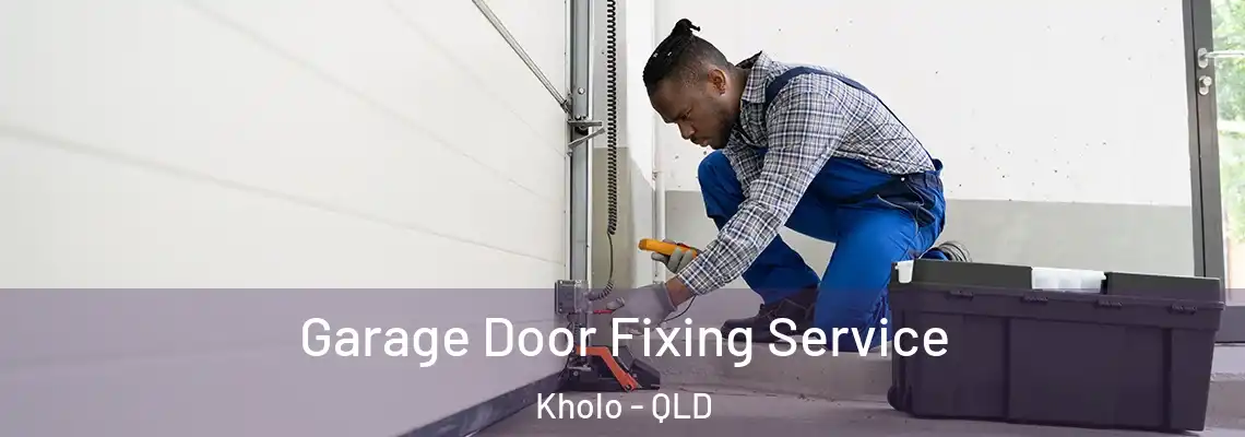 Garage Door Fixing Service Kholo - QLD