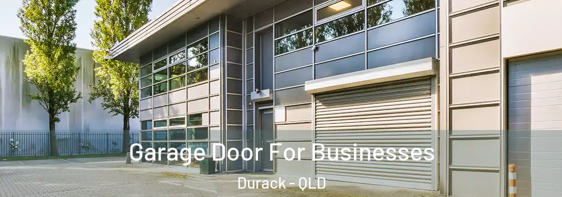 Garage Door For Businesses Durack - QLD
