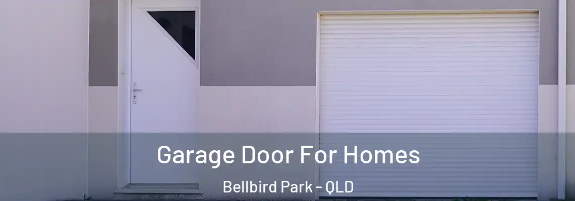 Garage Door For Homes Bellbird Park - QLD