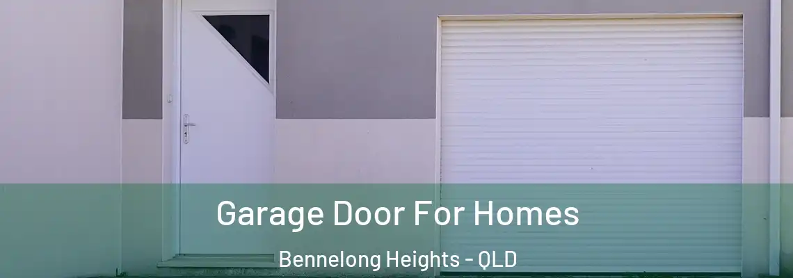 Garage Door For Homes Bennelong Heights - QLD