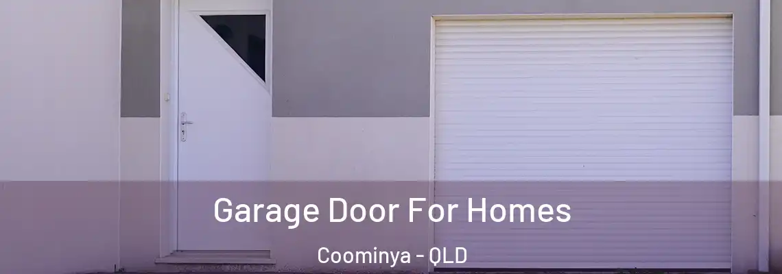 Garage Door For Homes Coominya - QLD