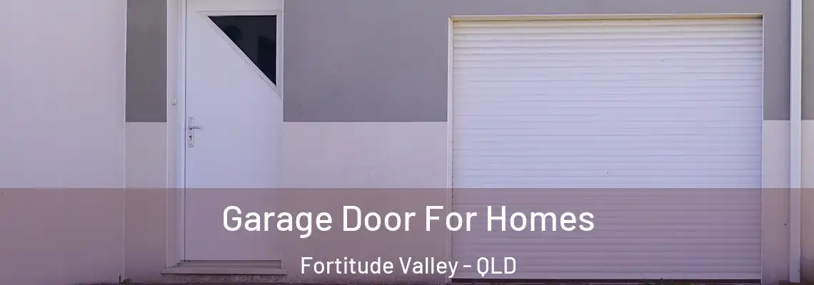 Garage Door For Homes Fortitude Valley - QLD
