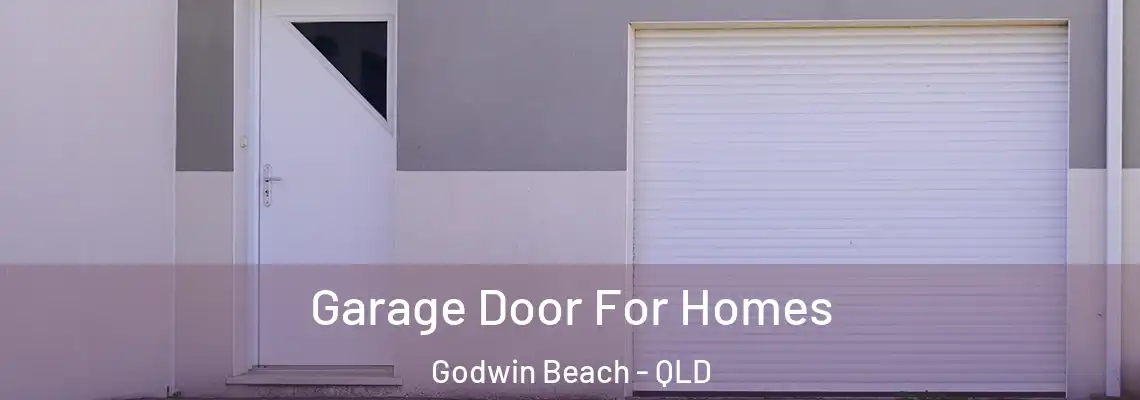 Garage Door For Homes Godwin Beach - QLD