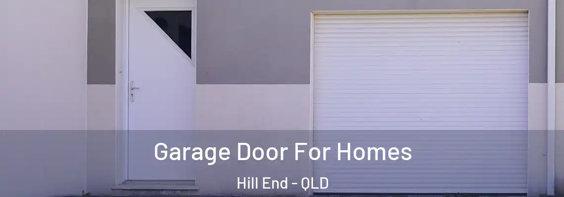 Garage Door For Homes Hill End - QLD