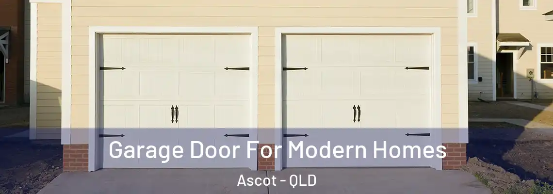 Garage Door For Modern Homes Ascot - QLD