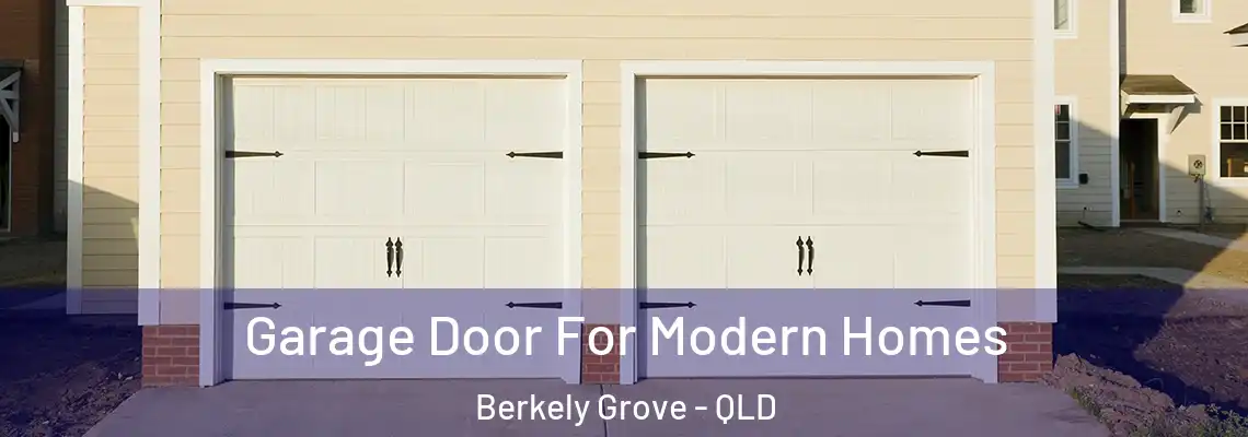 Garage Door For Modern Homes Berkely Grove - QLD