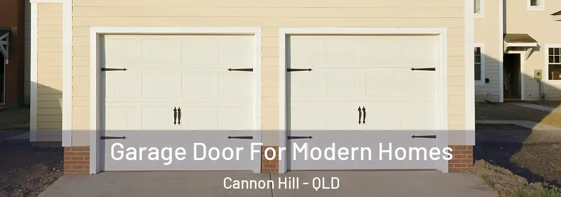 Garage Door For Modern Homes Cannon Hill - QLD