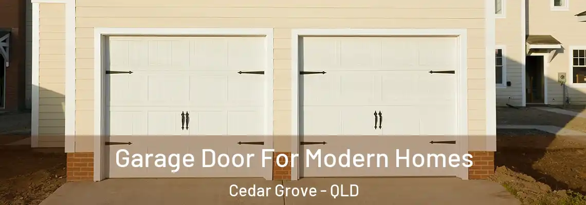  Garage Door For Modern Homes Cedar Grove - QLD