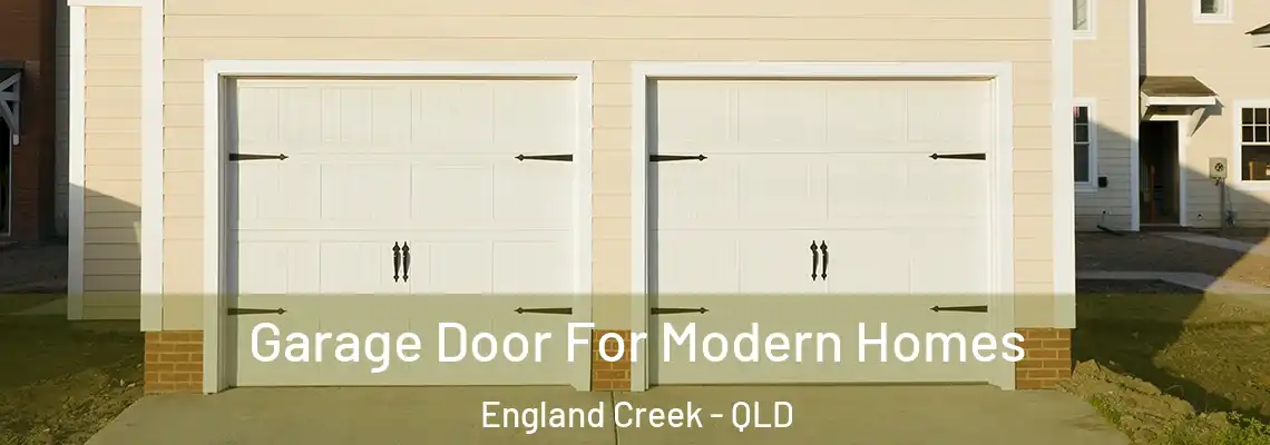 Garage Door For Modern Homes England Creek - QLD