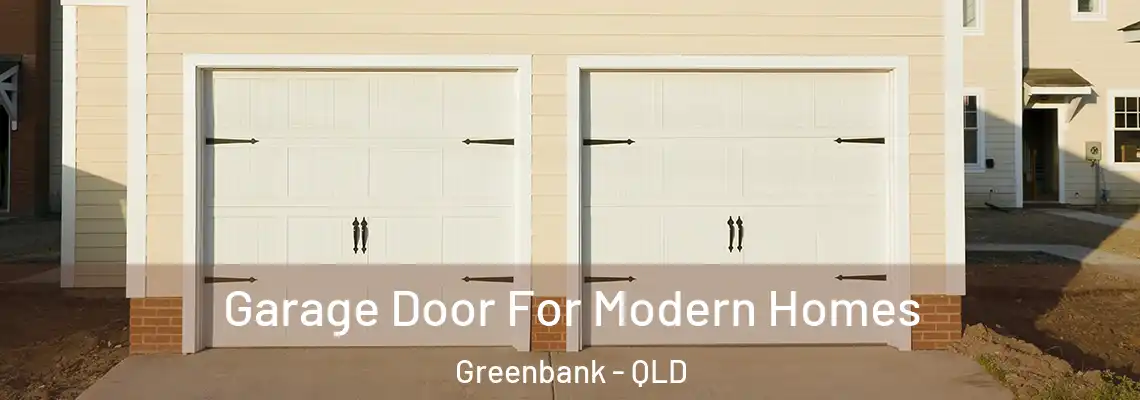 Garage Door For Modern Homes Greenbank - QLD