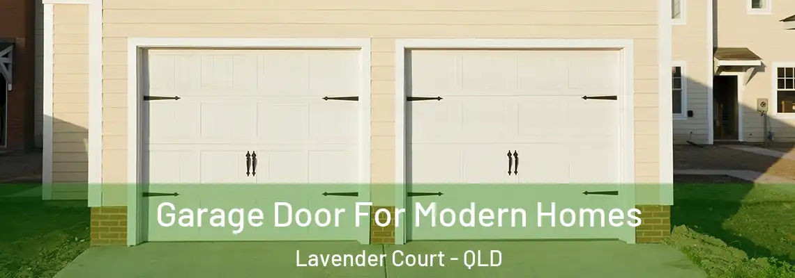 Garage Door For Modern Homes Lavender Court - QLD