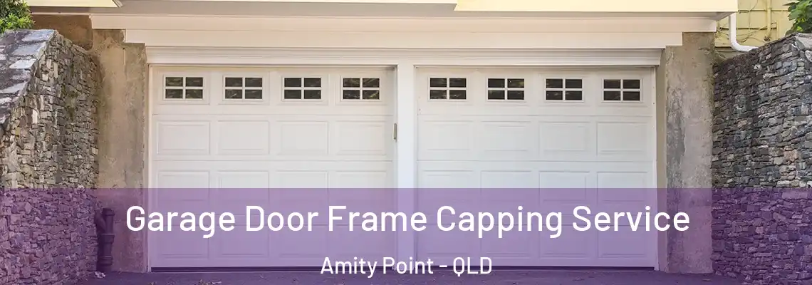 Garage Door Frame Capping Service Amity Point - QLD