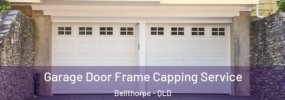 Garage Door Frame Capping Service Bellthorpe - QLD