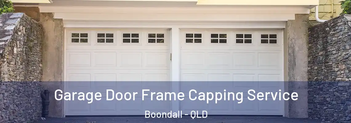 Garage Door Frame Capping Service Boondall - QLD