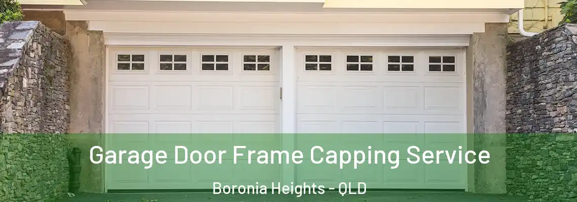  Garage Door Frame Capping Service Boronia Heights - QLD