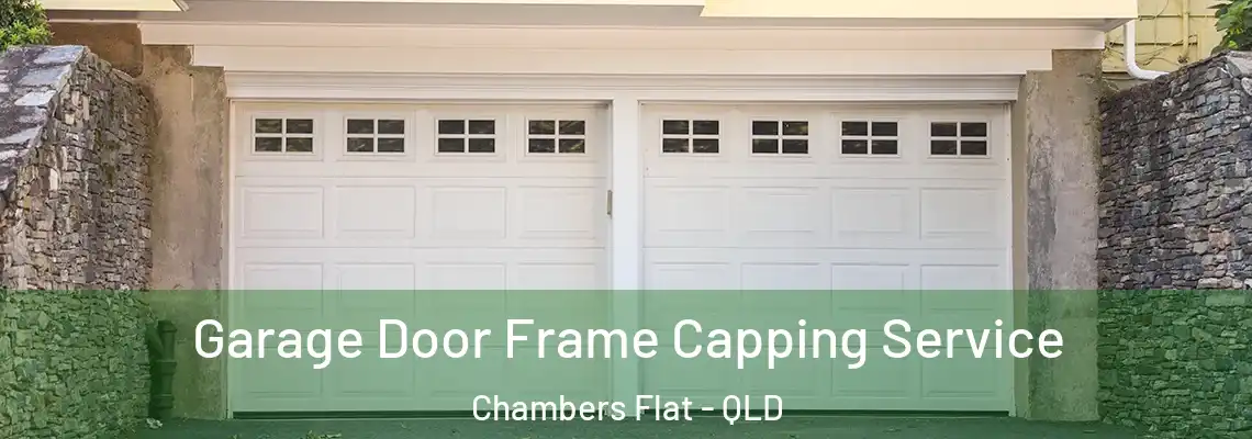 Garage Door Frame Capping Service Chambers Flat - QLD