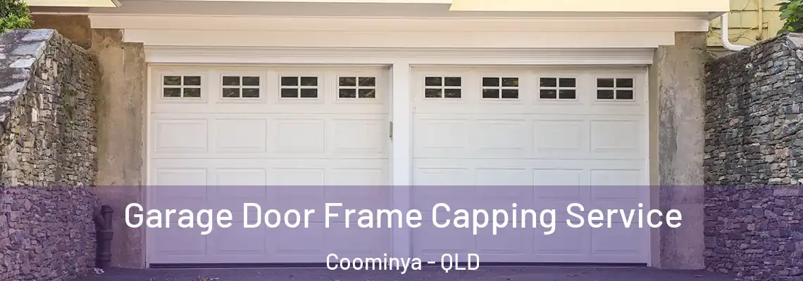 Garage Door Frame Capping Service Coominya - QLD